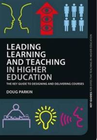 Leading Learning and Teaching in Higher Education av Doug Parkin