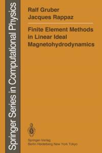 Finite Element Methods in Linear Ideal Magnetohydrodynamics av Ralf Gruber