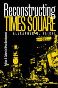 Reconstructing Times Square av Alexander J. Reichl