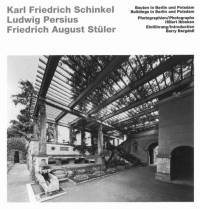 Schinkel, Persius, Stuler - Buildings in Berlin and Potsdam