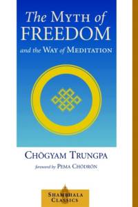 The Myth of Freedom and the Way of Meditation av Chogyam Trungpa