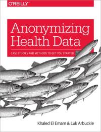 Anonymizing Health Data av Khaled El Emam