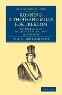 Running a Thousand Miles for Freedom av William Craft