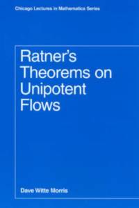 Ratner's Theorems on Unipotent Flows av Dave Witte Morris