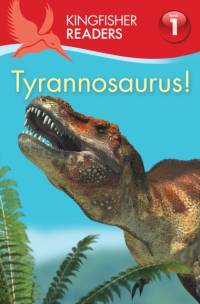 Kingfisher Readers:Tyrannosaurus! (Level 1: Beginning to Read) av Thea Feldman