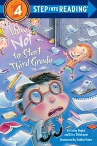 How Not to Start Third Grade av Cathy Hapka