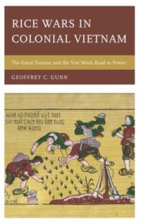 Rice Wars in Colonial Vietnam av Geoffrey C. Gunn