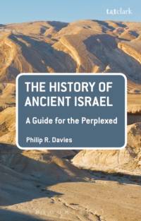 The History of Ancient Israel: A Guide for the Perplexed av Professor Philip R. (University of Sheffield Davies
