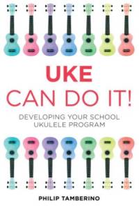 Uke Can Do It! av Philip Tamberino