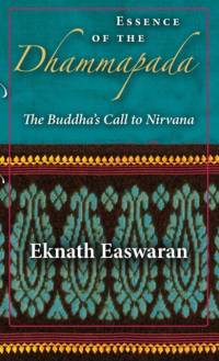 Essence of the Dhammapada av Eknath Easwaran