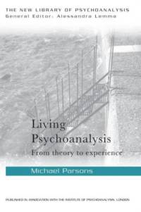 Living Psychoanalysis av Michael Parsons