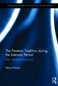 The Paretian Tradition During the Interwar Period av Mario (University of Padua Pomini