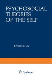 Psychosocial Theories of the Self av Benjamin Lee