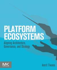 Platform Ecosystems av Amrit (Professor Tiwana