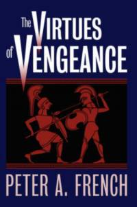 The Virtues of Vengeance av Peter A. French