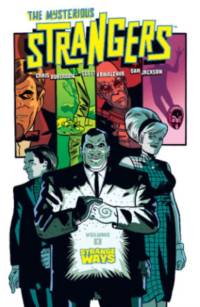 The Mysterious Strangers Volume 1: Strange Ways av Chris Roberson