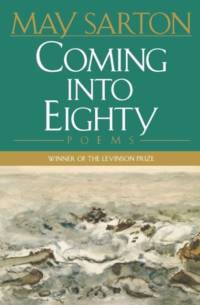 Coming into Eighty av May Sarton