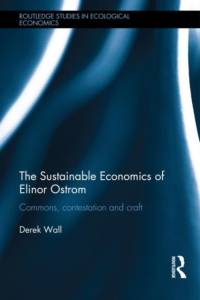 The Sustainable Economics of Elinor Ostrom av Derek Wall