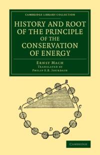 History and Root of the Principle of the Conservation of Energy av Ernst Mach