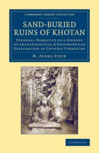 Sand-Buried Ruins of Khotan av M. Aurel Stein