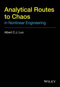 Analytical Routes to Chaos in Nonlinear Engineering av Albert C. J. Luo