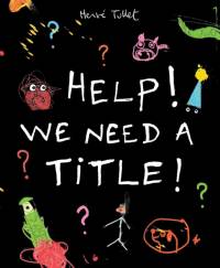 Help! We Need a Title! av Herve Tullet