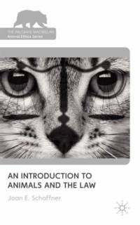 An Introduction to Animals and the Law av Joan E. Schaffner