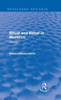 Ritual and Belief in Morocco: Vol. I (Routledge Revivals) av Edward Westermarck