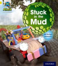 Project X: Alien Adventures: Yellow: Stuck in the Mud av Gill Munton
