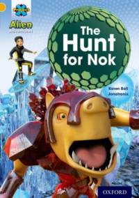 Project X: Alien Adventures: Gold: The Hunt For Nok av Karen Ball