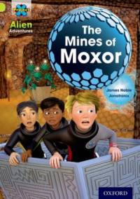 Project X: Alien Adventures: Lime: The Mines of Moxor av James Noble