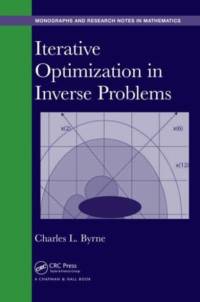 Iterative Optimization in Inverse Problems av Charles (University of Massachusetts Lowell Byrne