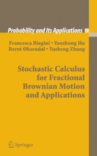 Stochastic Calculus for Fractional Brownian Motion and Applications av Francesca Biagini