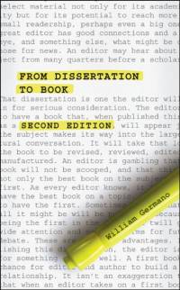From Dissertation to Book, Second Edition av William Germano