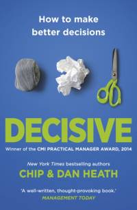 Decisive av Chip Heath