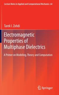Electromagnetic Properties of Multiphase Dielectrics av Tarek I. Zohdi