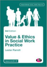 Values and Ethics in Social Work Practice av Lester Parrott