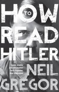 How To Read Hitler av Neil Gregor