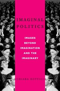 Imaginal Politics av Chiara Bottici