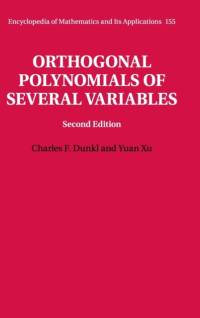 Orthogonal Polynomials of Several Variables av Charles F. (University of Virginia) Dunkl