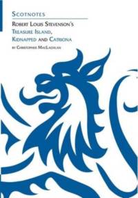 Robert Louis Stevenson's Kidnapped, Catriona and Treasure Island av Christopher MacLachlan
