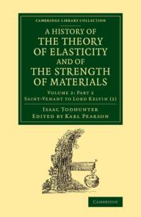 A History of the Theory of Elasticity and of the Strength of Materials av Isaac Todhunter