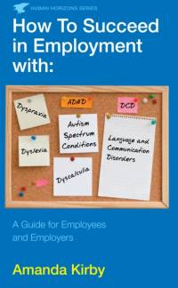 How to Succeed in Employment with Specific Learning Difficulties av Amanda Kirby
