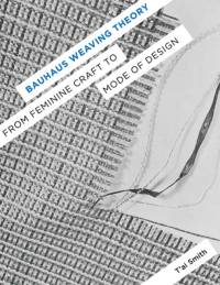 Bauhaus Weaving Theory av T’ai Smith