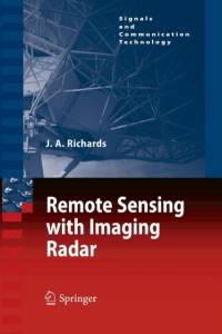 Remote Sensing with Imaging Radar av John A. Richards