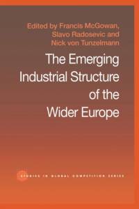 The Emerging Industrial Structure of the Wider Europe