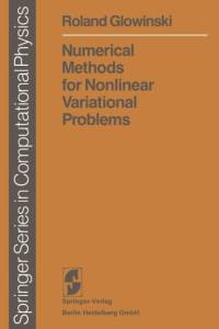 Numerical Methods for Nonlinear Variational Problems av Roland Glowinski