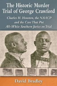 The Historic Murder Trial of George Crawford av David Bradley