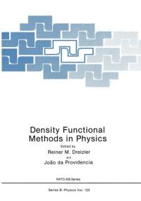Density Functional Methods In Physics av Reiner M. Dreizler