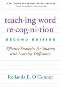 Teaching Word Recognition, Second Edition av Rollanda E. (University of California O'Connor